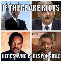 If There Are Riots Here is Who is To Blame