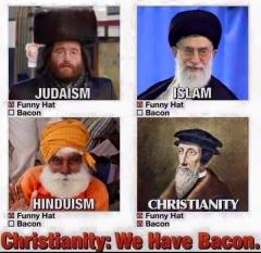 Christianity we have bacon