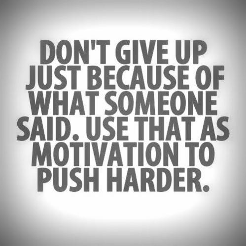 Use negative as motivation