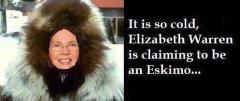 Its so cold Elizabeth Warren is claiming to be an Eskimo