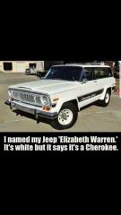 I named my Jeep Elizabeth Warren