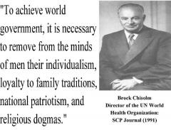 Brock Chisolm quote on how to achieve world government