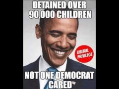 Obama detained over 90 thousand children and not one democrat gave a damn