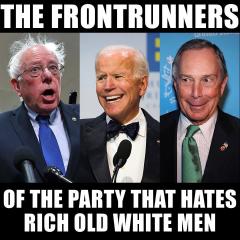 The front runners of the party that hates old rich white men election 2020 Democrat candidates clowns