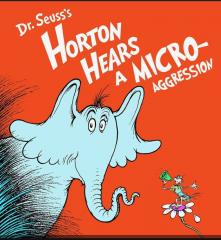 Horton hears a microagression
