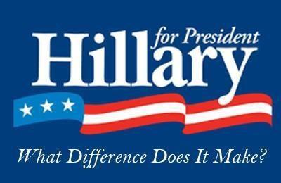 Clinton For President What Difference Does It Make