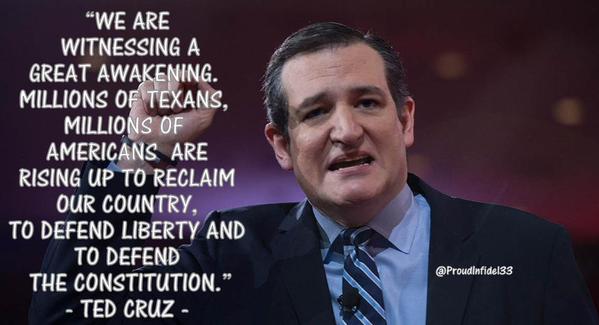 Ted Cruz We are witnessing a great awakening