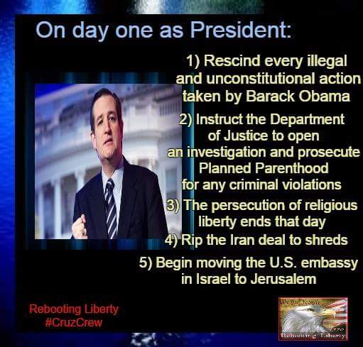 Ted Cruz day one as President rescind illegal actions by Barack Obama