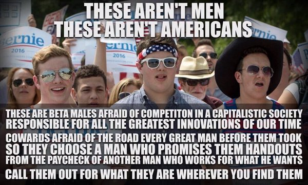 Beta Male Bernie Sanders Supporters - Dont Be One