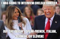Melania was going to interview Chelsea handler but she doesnt speak five languages fluently