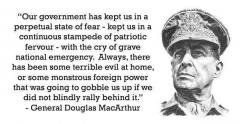 Our government has kept us in a perpetual state of fear General MacArthur quote