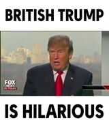 British Trump Is The Strangest