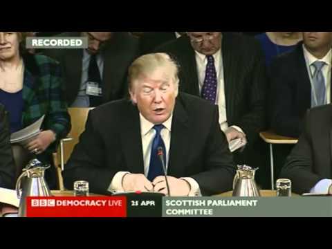25/04/2012 [FULL SESSION] Donald Trump at the Scottish parliament committee meeting: Windfarms