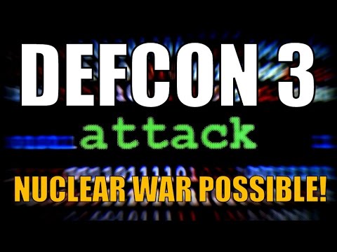 CRITICAL ALERT - USA Goes to DEFCON 3 - NUCLEAR WAR RISK