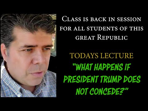 Shane Vaughn Teaches - &quot;What Happens If President Trump Does Not Concede The Election&quot;